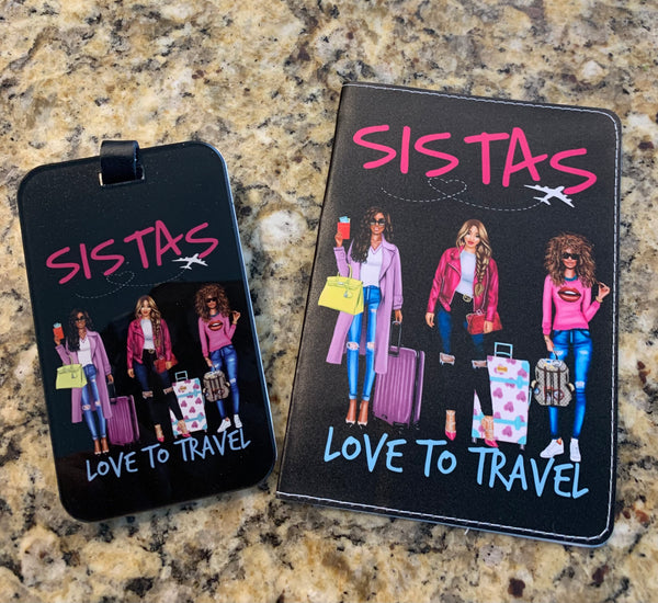 Sistas Love to Travel Passport Cover and Luggage Tag Set
