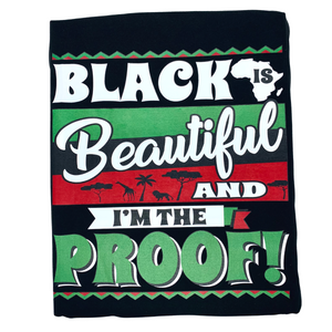 “I’m the Proof” Melanin Love T-Shirt