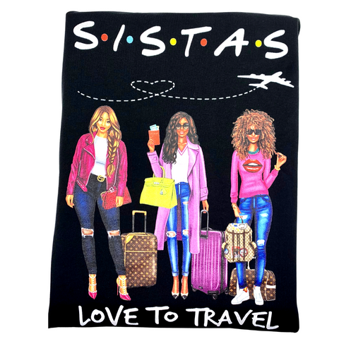 Sistas Love to Travel T-Shirt
