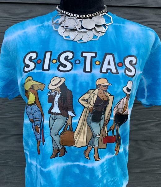 “Sistas” Premium Tie-Dyed T-Shirt