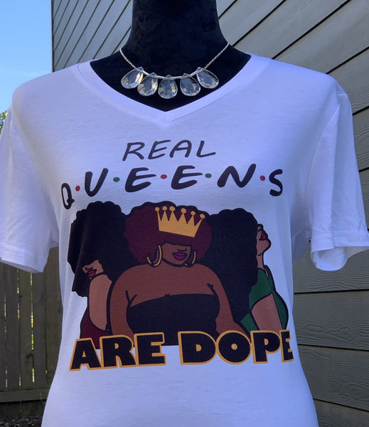 Real Queens Are Dope T-Shirt