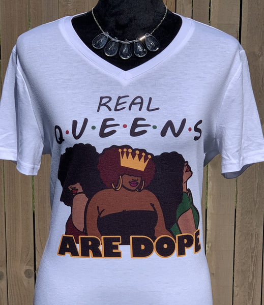 Real Queens Are Dope T-Shirt